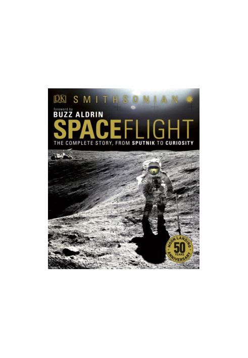 Spaceflight - From Sputnik To Curiosity