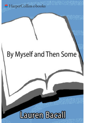 By Myself and Then Some