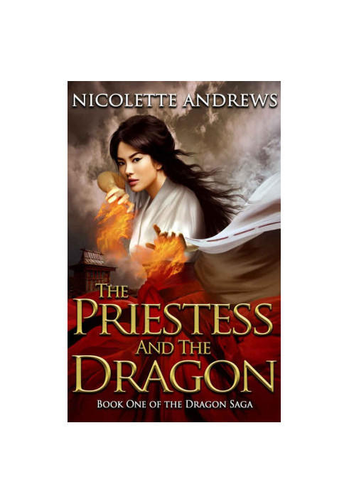 [Dragon Saga 01] • The Priestess and the Dragon