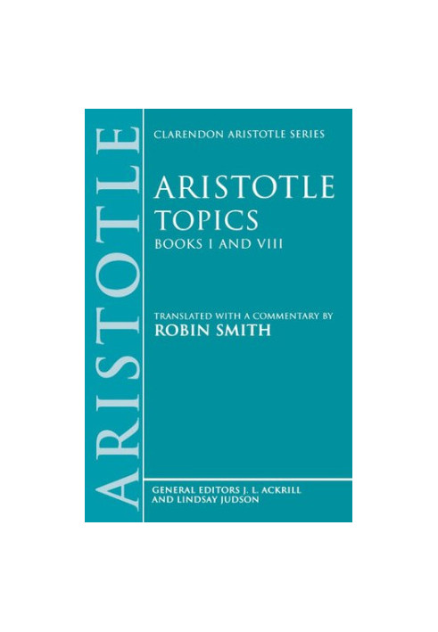 Aristotle Topics Books I & VIII: With excerpts from related texts (Clarendon Aristotle Series) (Bks.1 & 8)