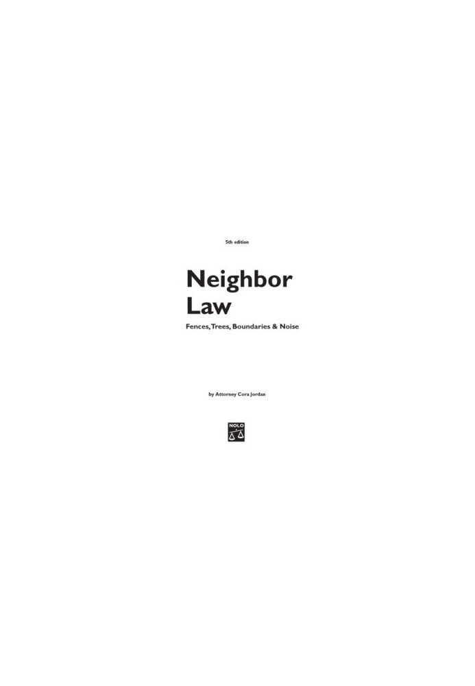 Neighbor law: fences, trees, boundaries & noise