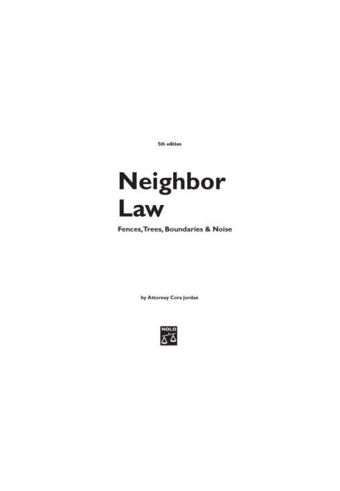 Neighbor law: fences, trees, boundaries & noise