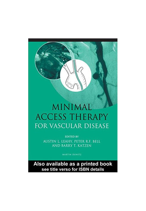 Minimal access therapy for vascular disease