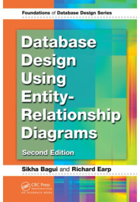 Database Design Using Entity-Relationship Diagrams, Second Edition