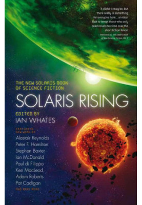 Solaris Rising: The New Solaris Book of Science Fiction