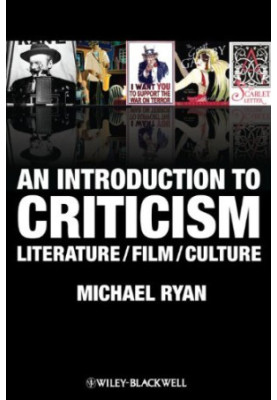 An Introduction to Criticism: Literature - Film - Culture
