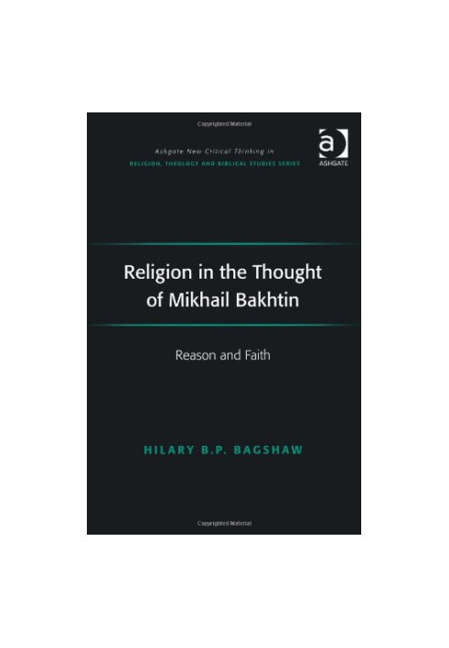 Religion in the Thought of Mikhail Bakhtin: Reason and Faith