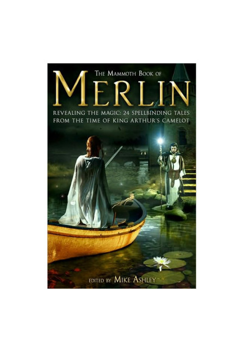 The Mammoth Book of Merlin