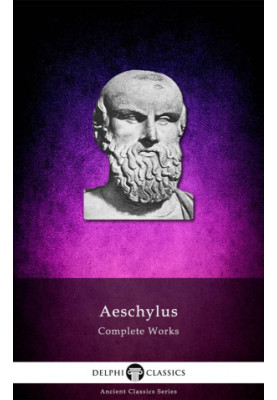 Complete Works of Aeschylus