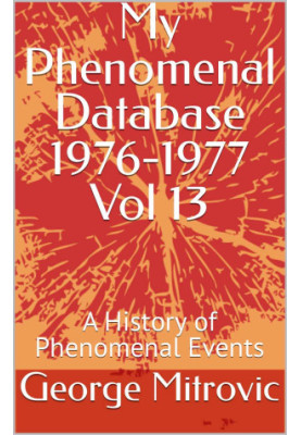 My Phenomenal Database 1976-1977 Vol 13: A History of Phenomenal Events
