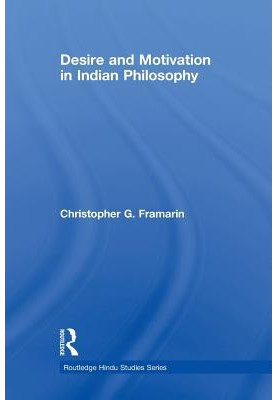 Desire and Motivation in Indian Philosophy