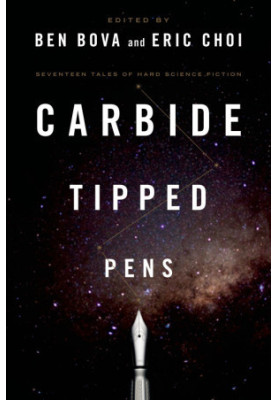 Carbide Tipped Pens - Seventeen Tales of Hard Science Fiction