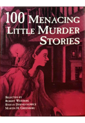 100 Menacing Little Murder Stories (1998) Anthology