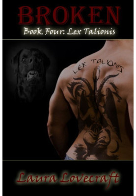 Broken Book Four: Lex Talionis