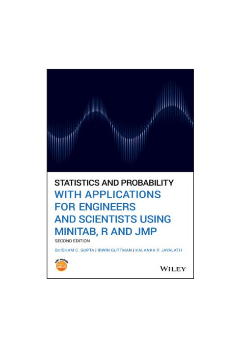 Statistics and Probability with Applications for Engineers and Scientists Using Minitab, R and Jmp