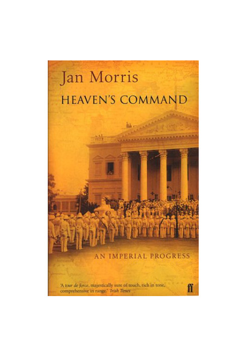 Heaven's Command: An Imperial Progress