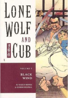 Lone Wolf and Cub, Vol. 5) Black Wind (2001) [DARK HORSE COMICS]