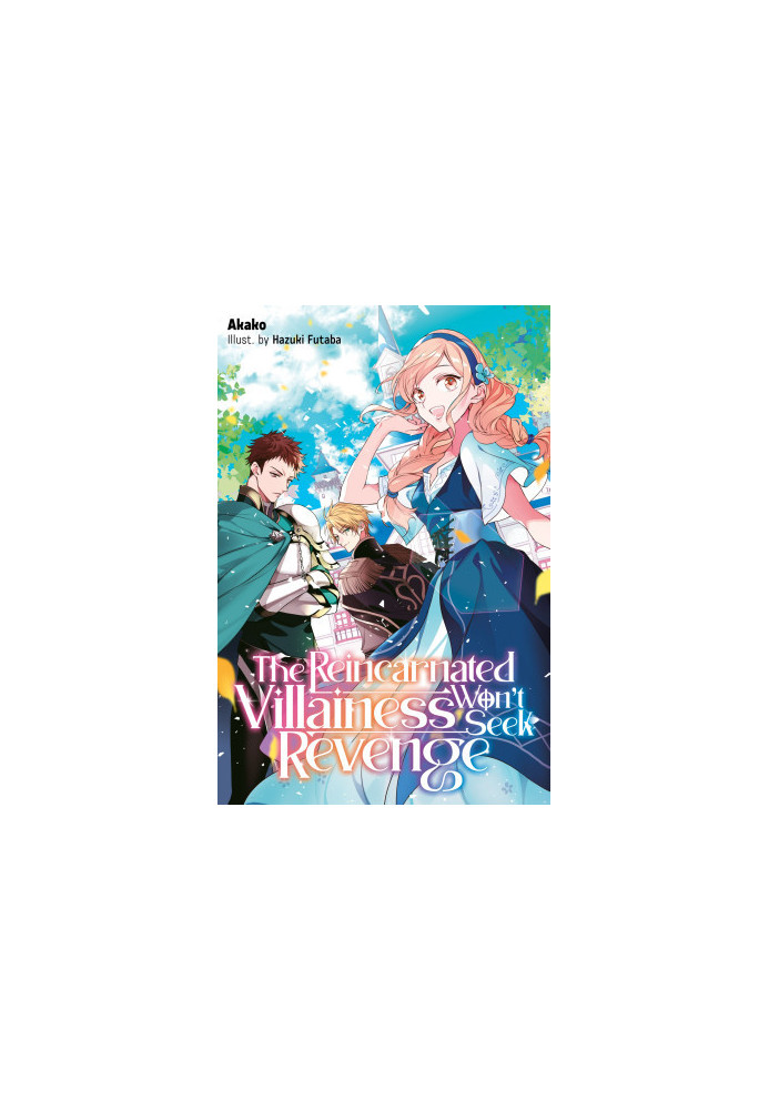 The Reincarnated Villainess Won’t Seek Revenge Volume 1