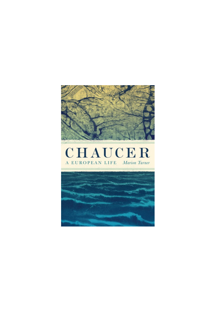 Chaucer: a European life