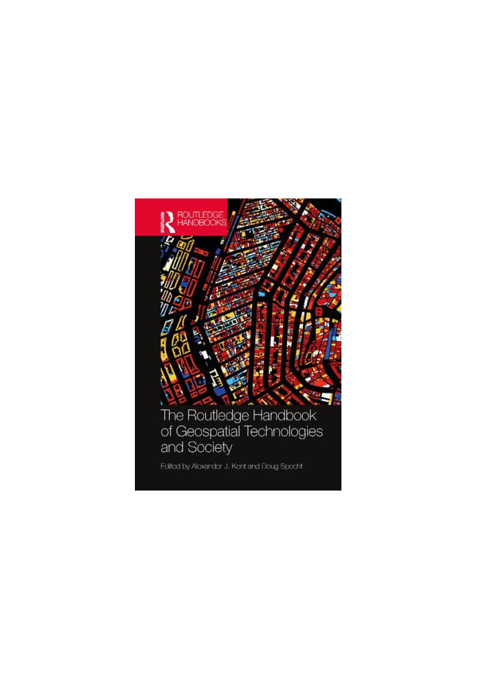 The Routledge Handbook of Geospatial Technologies and Society