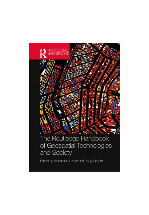 The Routledge Handbook of Geospatial Technologies and Society