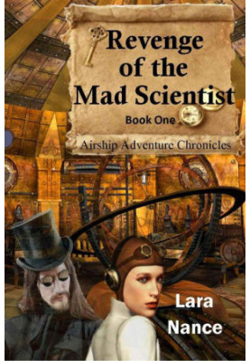 Revenge of the Mad Scientist (Book One: Airship Adventure Chronicles)