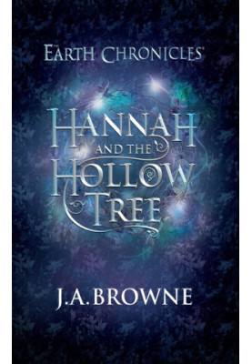 Hannah and the Hollow Tree (Book 1 of the Coming of Age Fantasy Series)