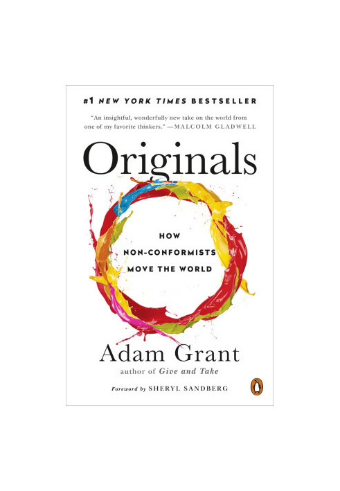 Originals: How Non-Conformists Move the World
