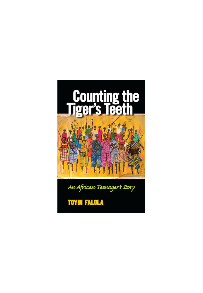 Counting the Tiger's Teeth: An African Teenager's Story