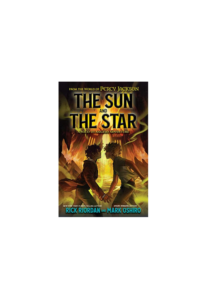 The Sun and the Star (From the World of Percy Jackson: The Nico Di Angelo Adventures) Camp Half-Blood Chronicles 17