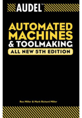 Audel Automated Machines and Toolmaking