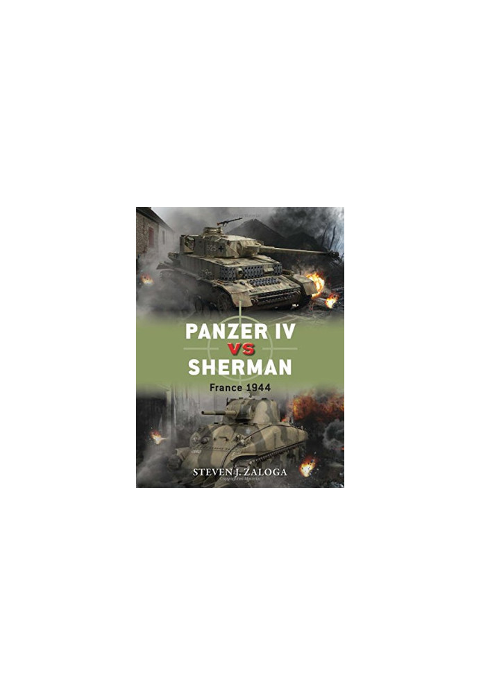 Panzer IV vs Sherman: France, 1944
