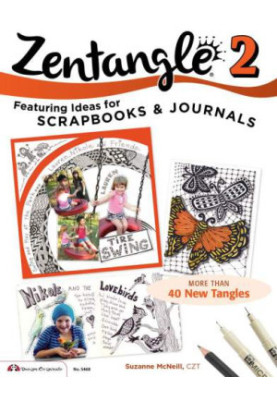 Zentangle 2: Featuring Ideas for Scrapbooks & Journals