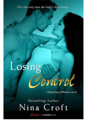 [Babysitting a Billionaire 01] • Losing Control