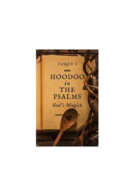 Hoodoo in the Psalms: God's Magick