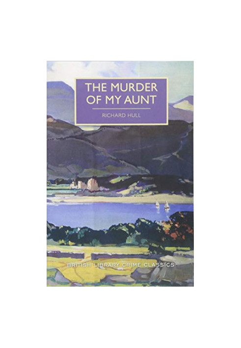 The Murder of My Aunt (British Library Crime Classics)
