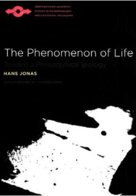 The phenomenon of life: toward a philosophical biology