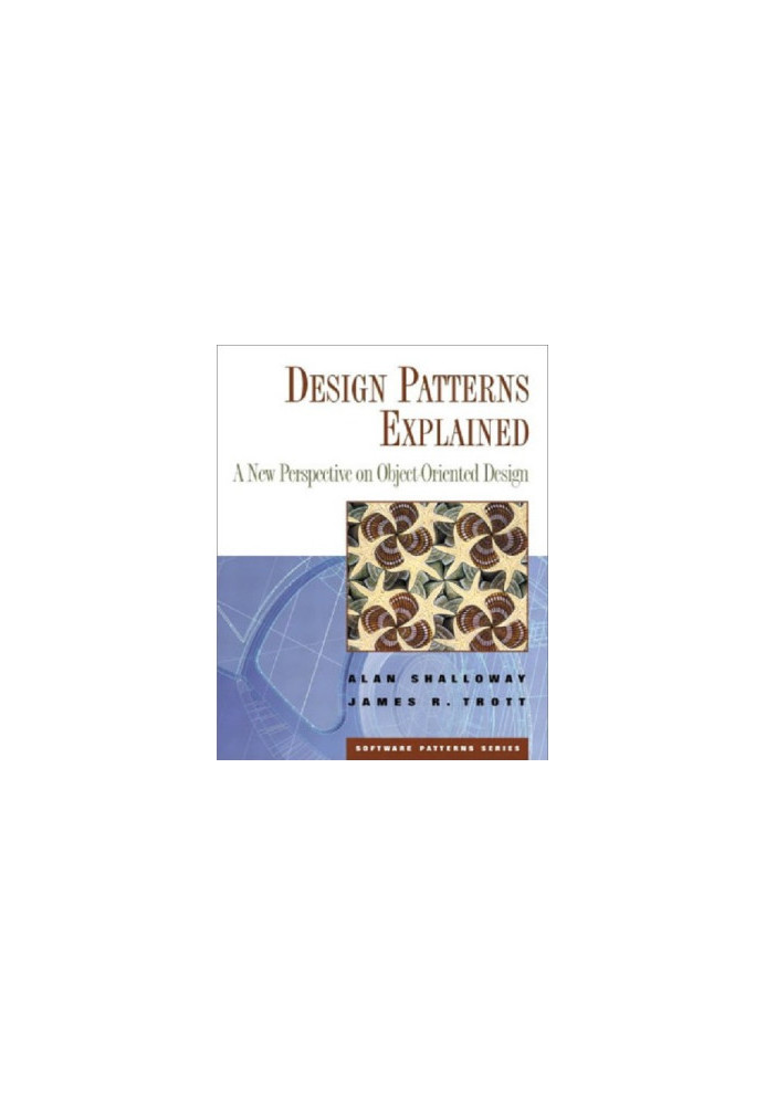 Design patterns explained: a new perspective on object-oriented design