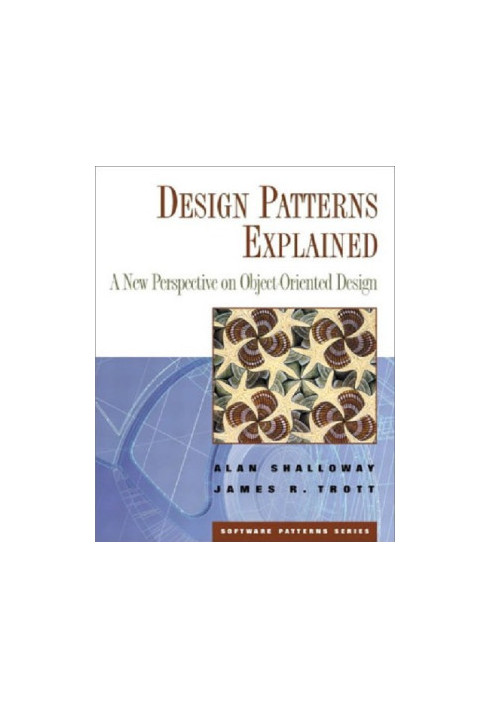 Design patterns explained: a new perspective on object-oriented design
