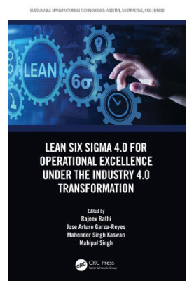 Lean Six Sigma 4.0 for Operational Excellence Under the Industry 4.0 Transformation