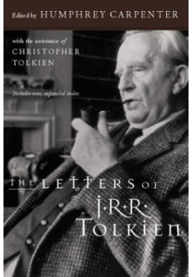 The letters of J.R.R. Tolkien: a selection