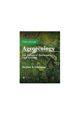 Agroecology: the ecology of sustainable food systems