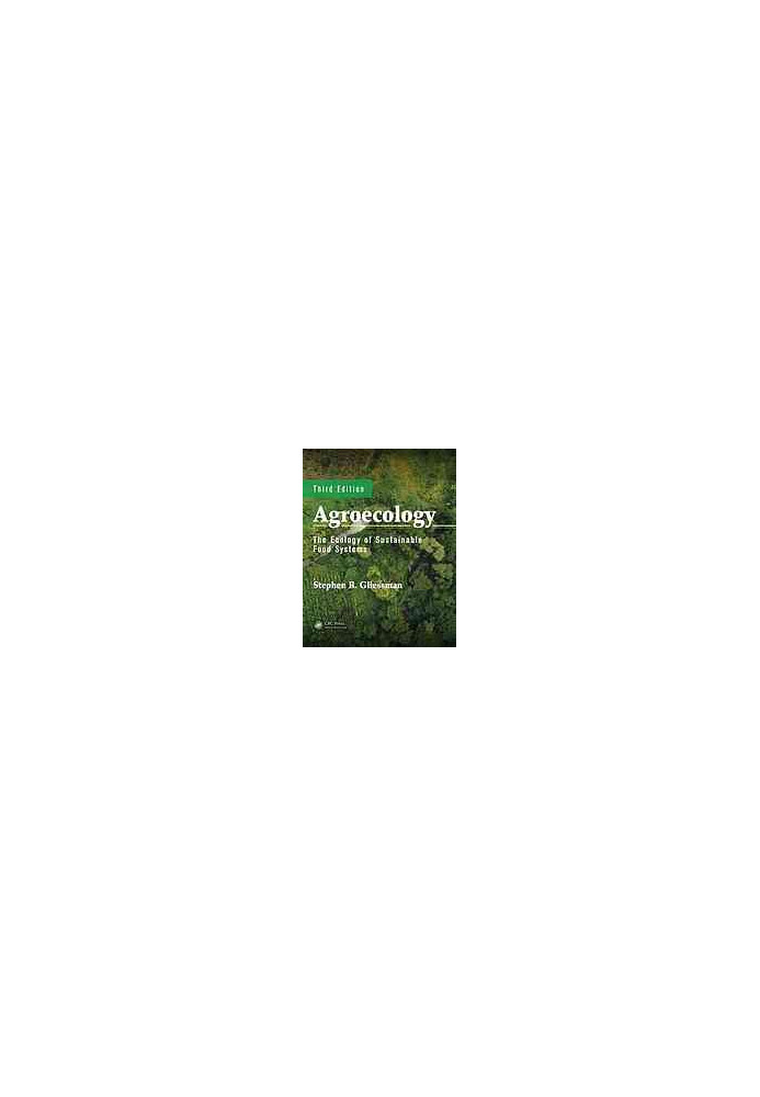 Agroecology: the ecology of sustainable food systems
