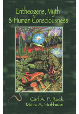 Entheogens, Myth and Human Consciousness