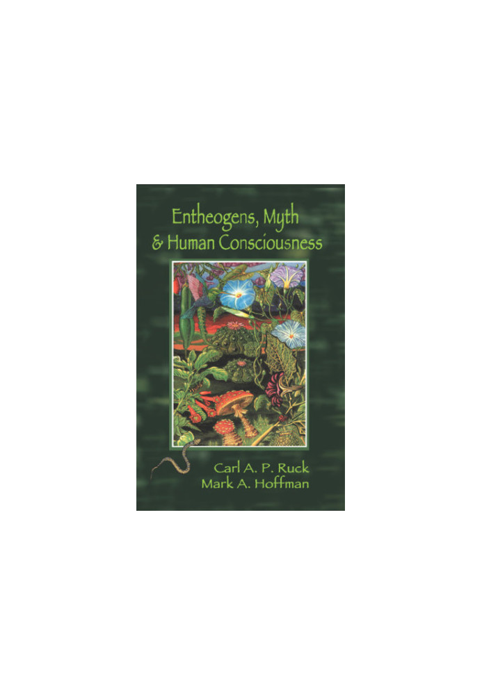 Entheogens, Myth and Human Consciousness