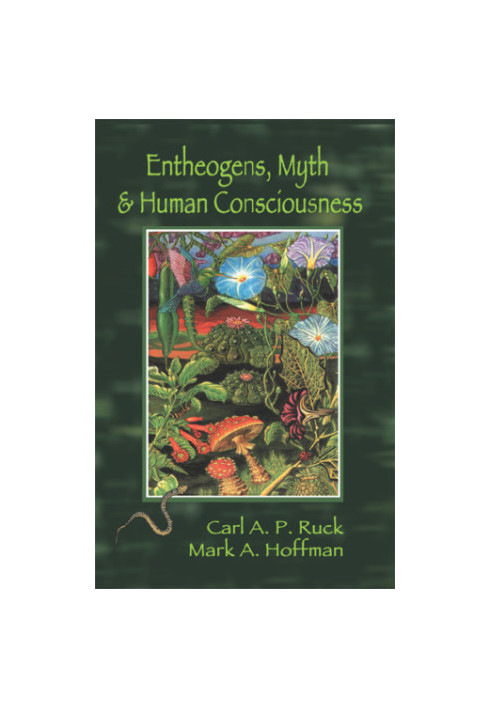 Entheogens, Myth and Human Consciousness