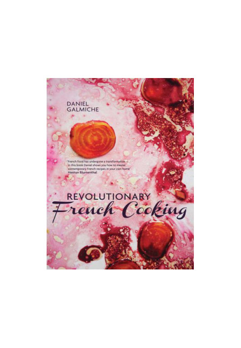 Revolutionary French Cooking