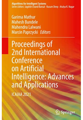 Proceedings of 2nd International Conference on Artificial Intelligence: Advances and Applications: ICAIAA 2021 (Algorithms fo