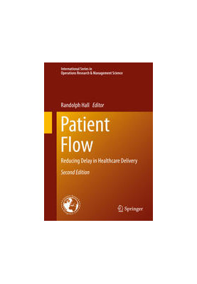 Patient Flow: Reducing Delay in Healthcare Delivery