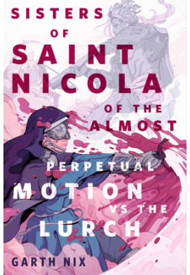 The Sisters of Saint Nicola of the Almost Perpetual Motion vs the Lurch